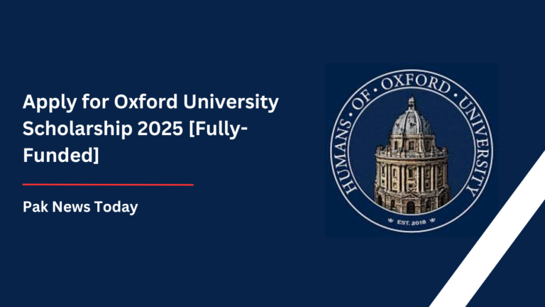 Apply for Oxford University Scholarship 2025