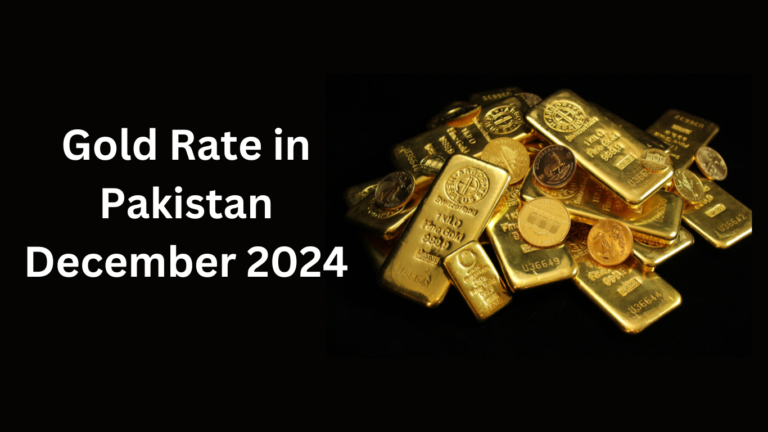 Gold Rate in Pakistan December 2024